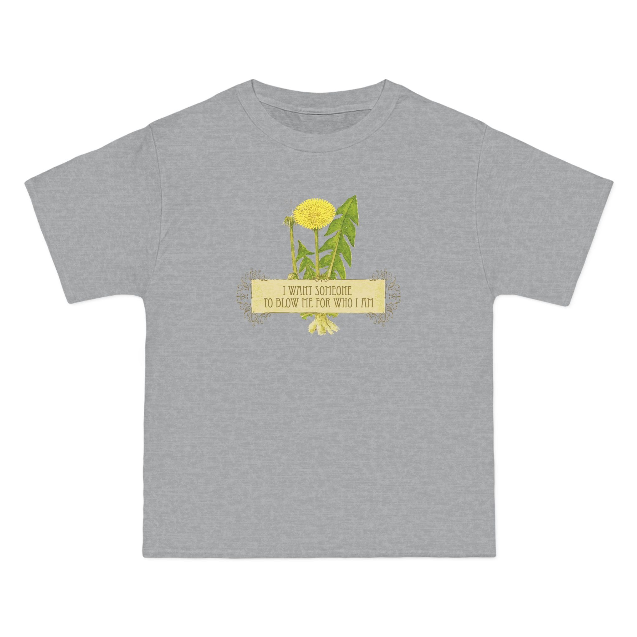 I Want Someone To Blow Me For Who I Am - Men's Heavyweight T-Shirt