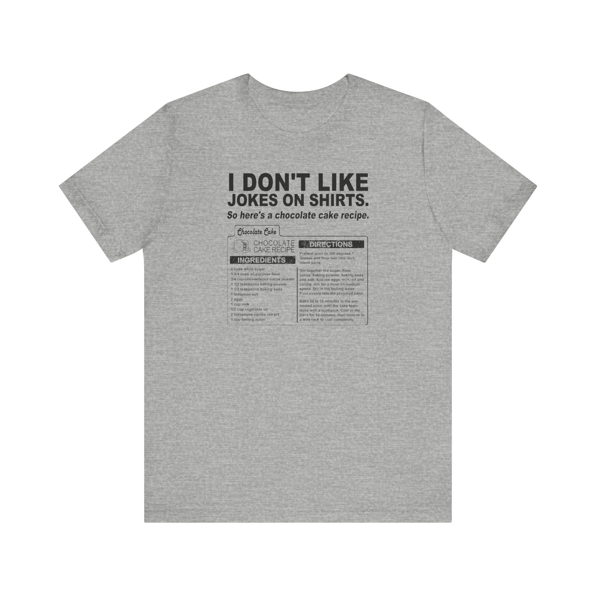 I Don't Like Jokes On Shirts. - Men's T-Shirt