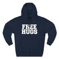 Free Hugs (World Champion Slut Hugger) - Hoodie