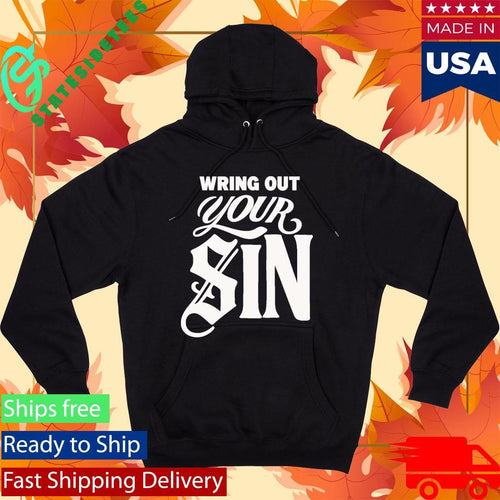 2819 Wring Out Your Sin Shirt