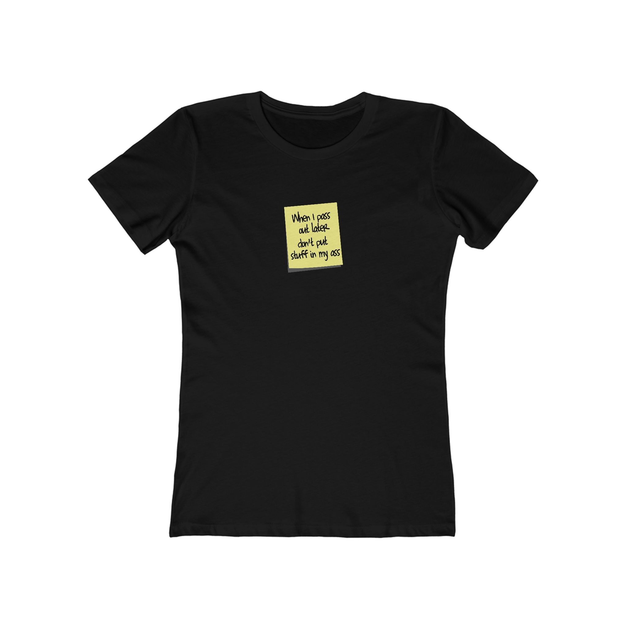 When I Pass Out Later Don't Put Stuff In My Ass - Hoodie - Women’s T-Shirt