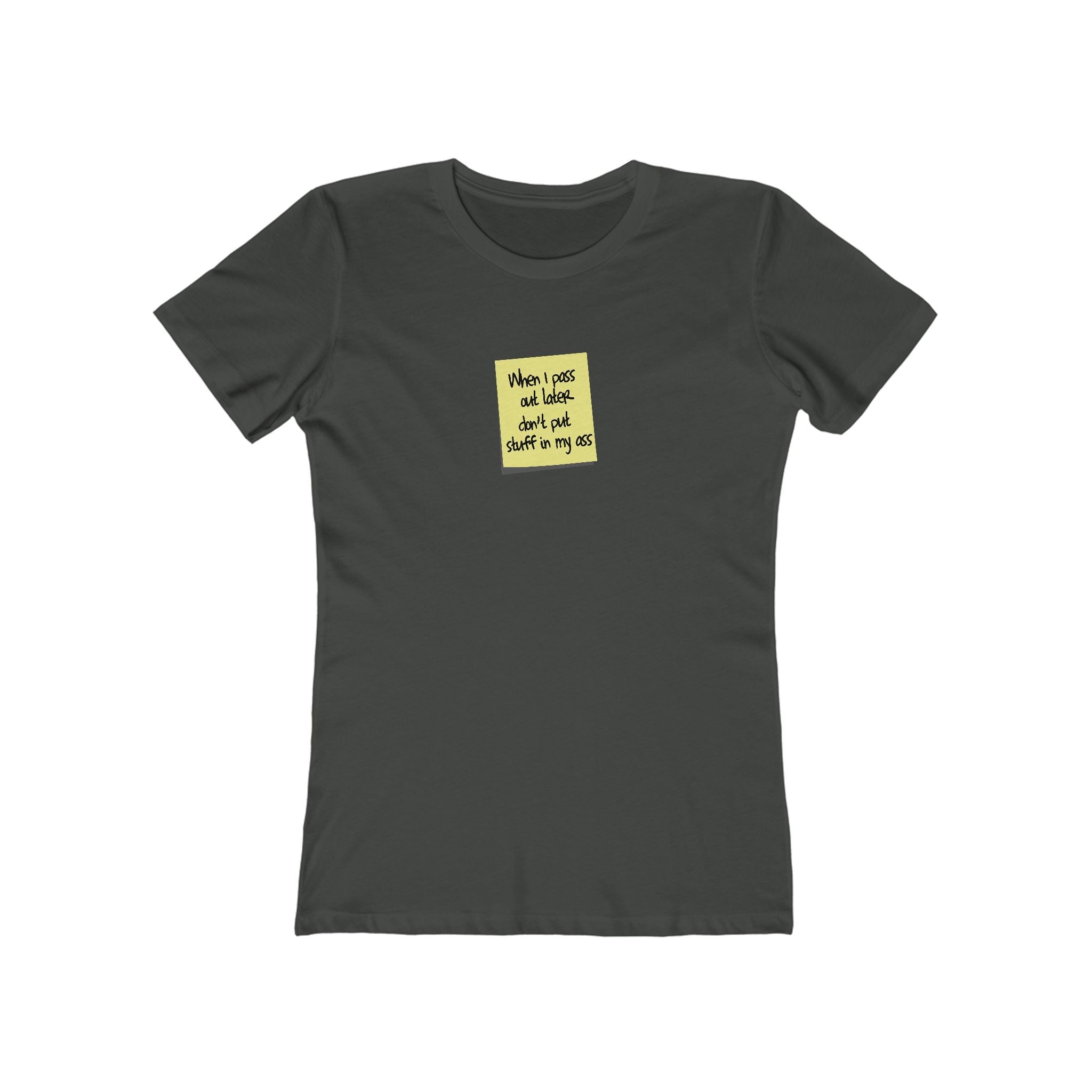 When I Pass Out Later Don't Put Stuff In My Ass - Hoodie - Women’s T-Shirt