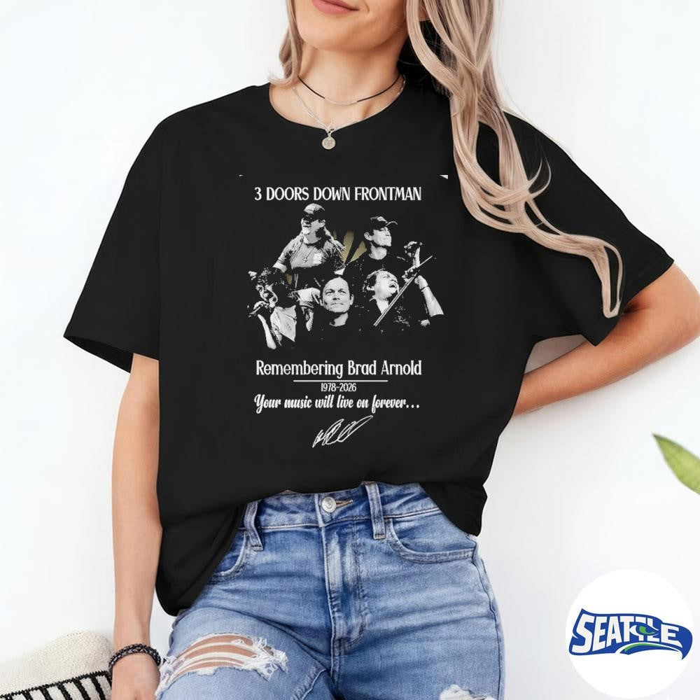 3 Doors Down Frontman Remembering Brad Arnold 1978-2026 Signature shirt