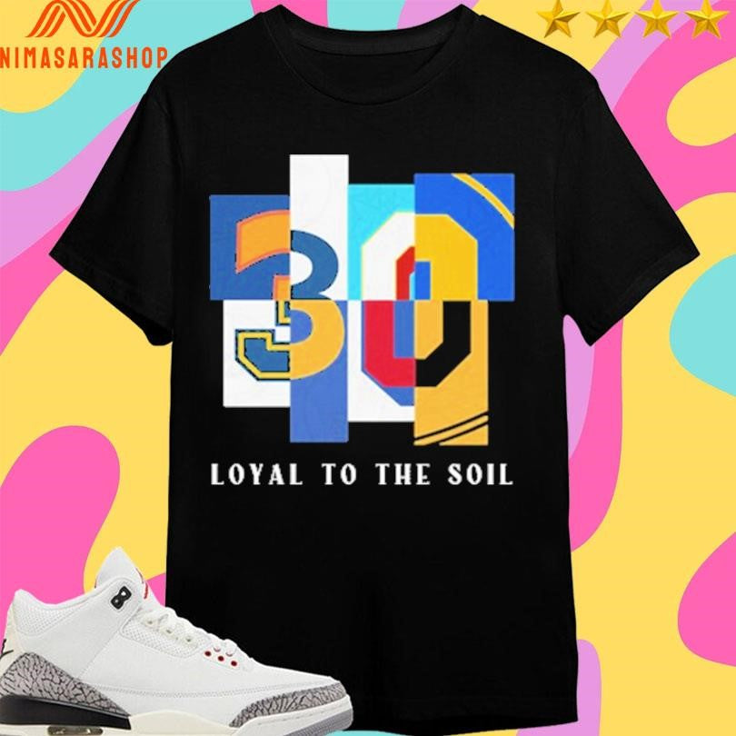 30 Loyal To The Soil Mixed Font Shirts