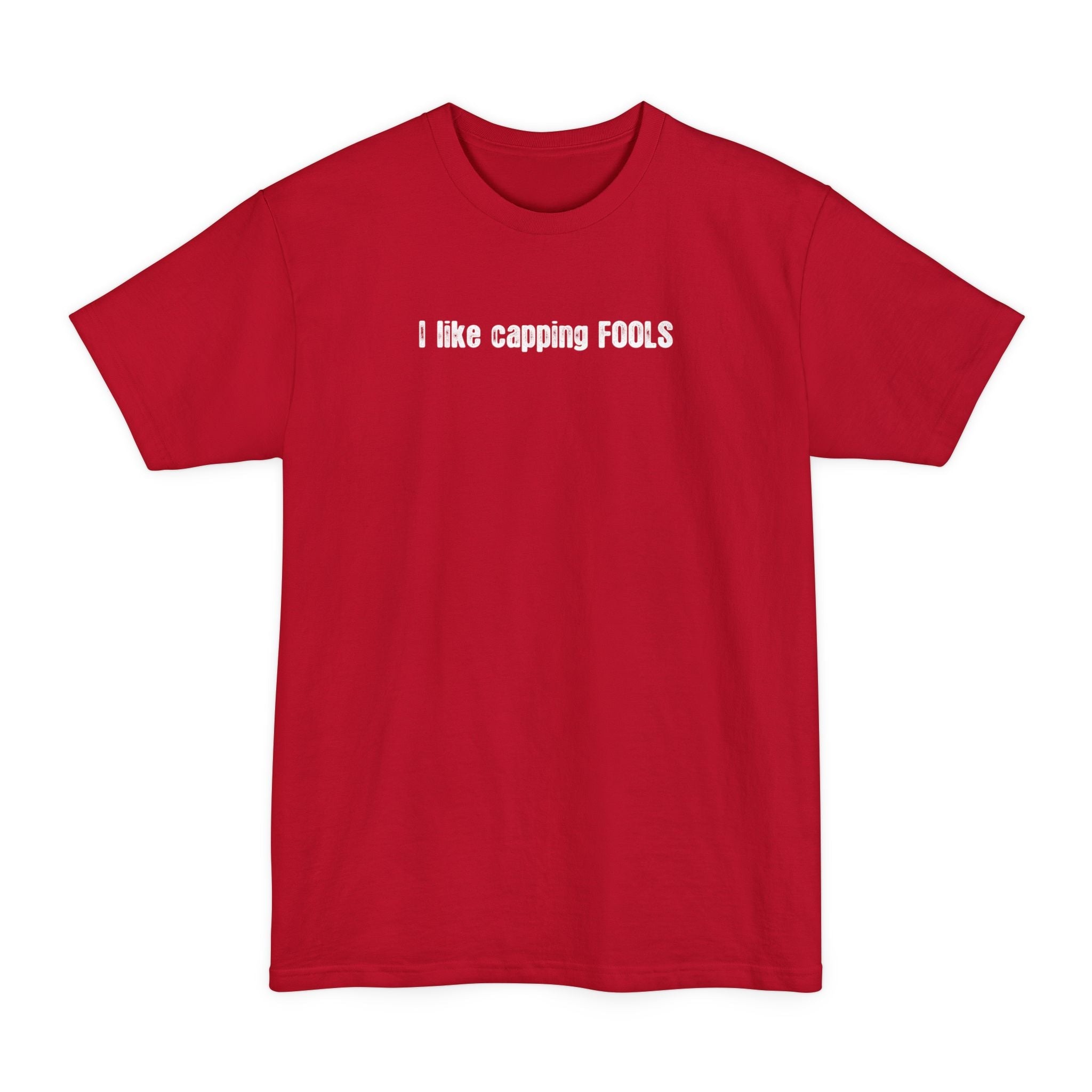 I Like Capping Fools - Men's Tall T-Shirt