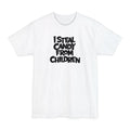 I Steal Candy From Children - Men's Tall T-Shirt
