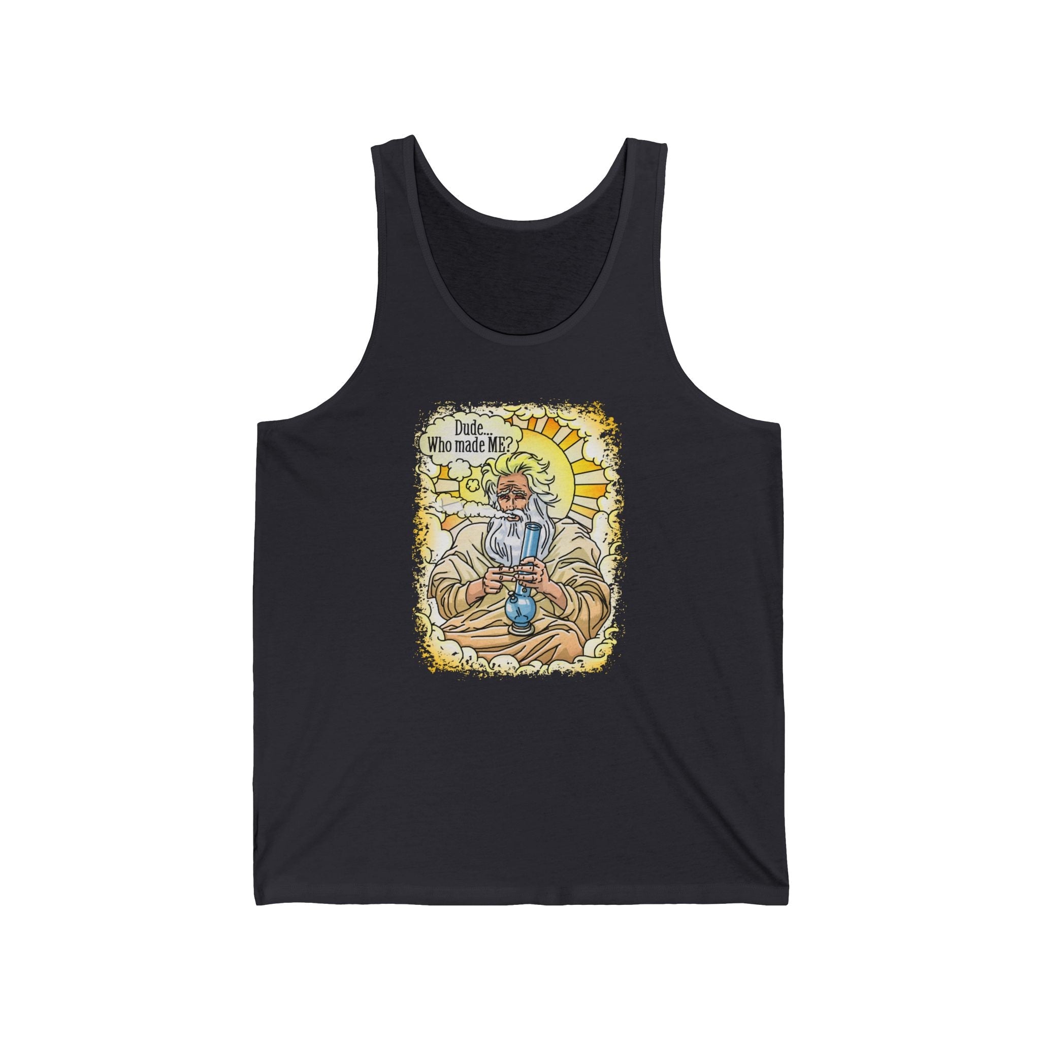 Dude... Who Made Me? - Unisex Tank