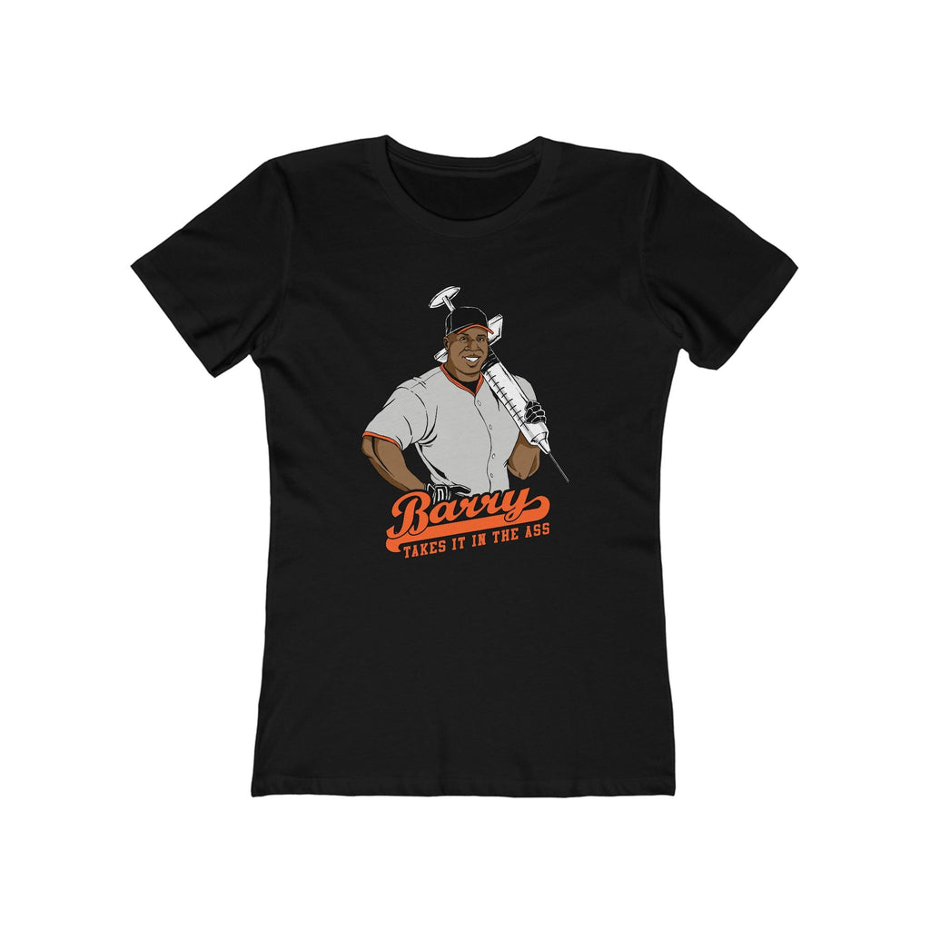 Barry Takes It In The Ass - Women’s T-Shirt