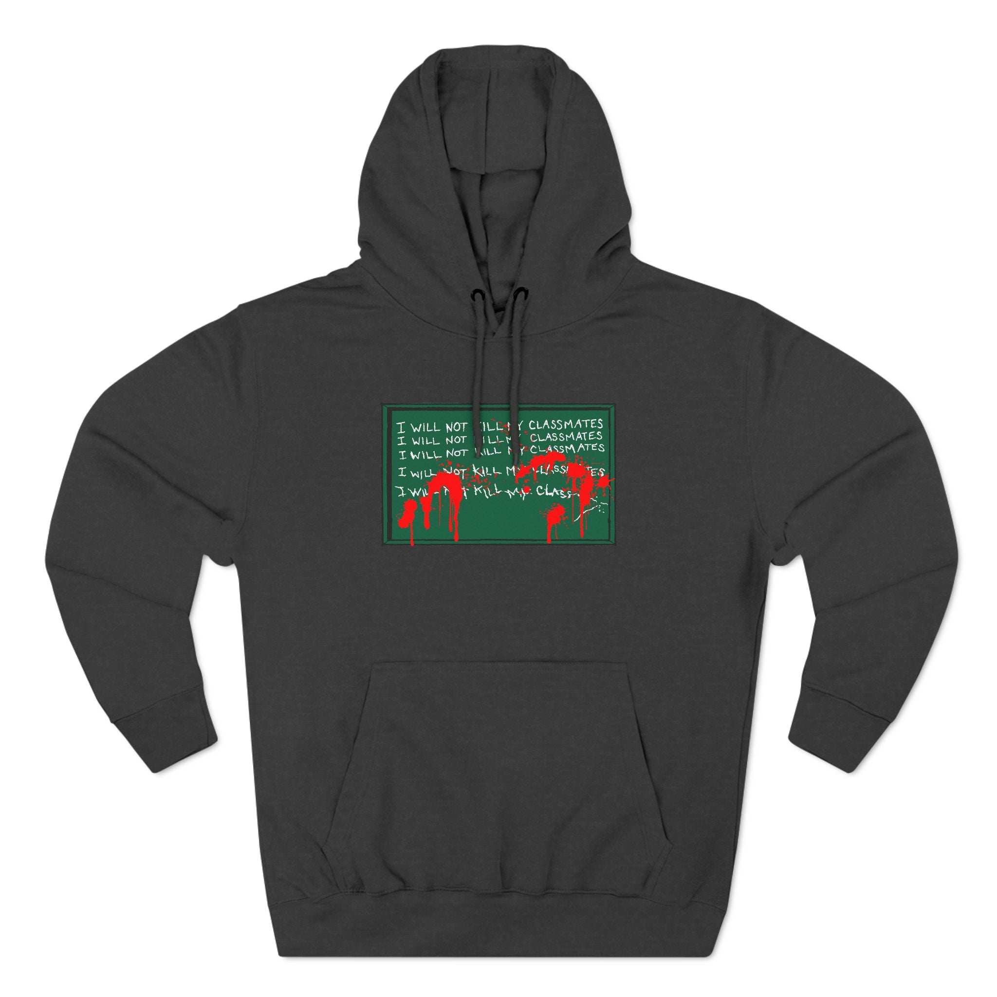 I Will Not Kill My Classmates - Hoodie