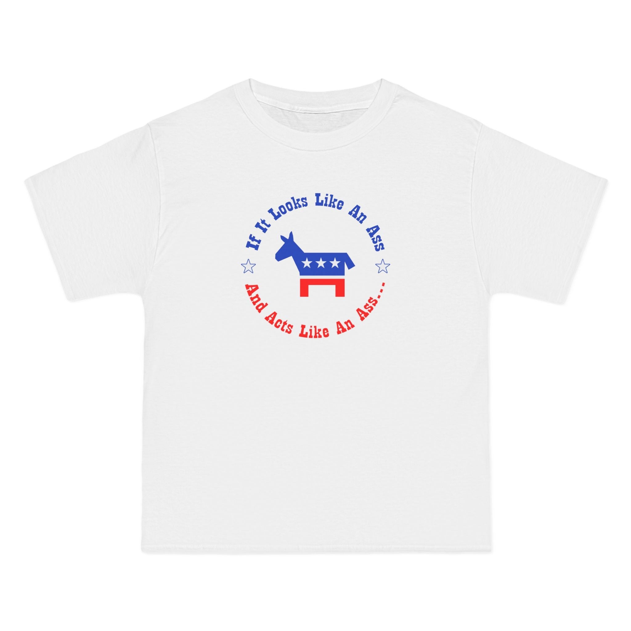 If It Looks Like An Ass And Acts Like An Ass (Democratic Donkey Logo) - Men's Heavyweight T-Shirt