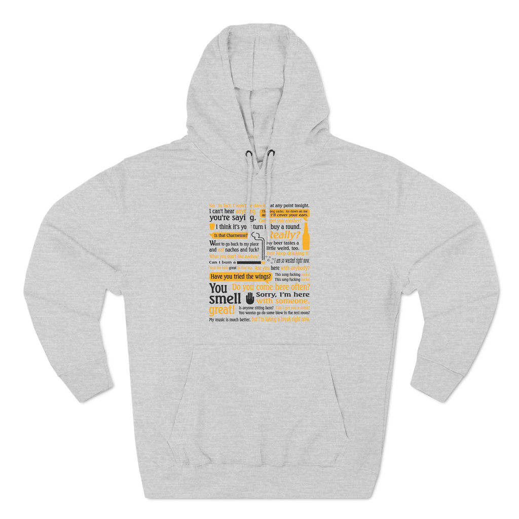 I Can't Hear Anything You're Saying - Hoodie