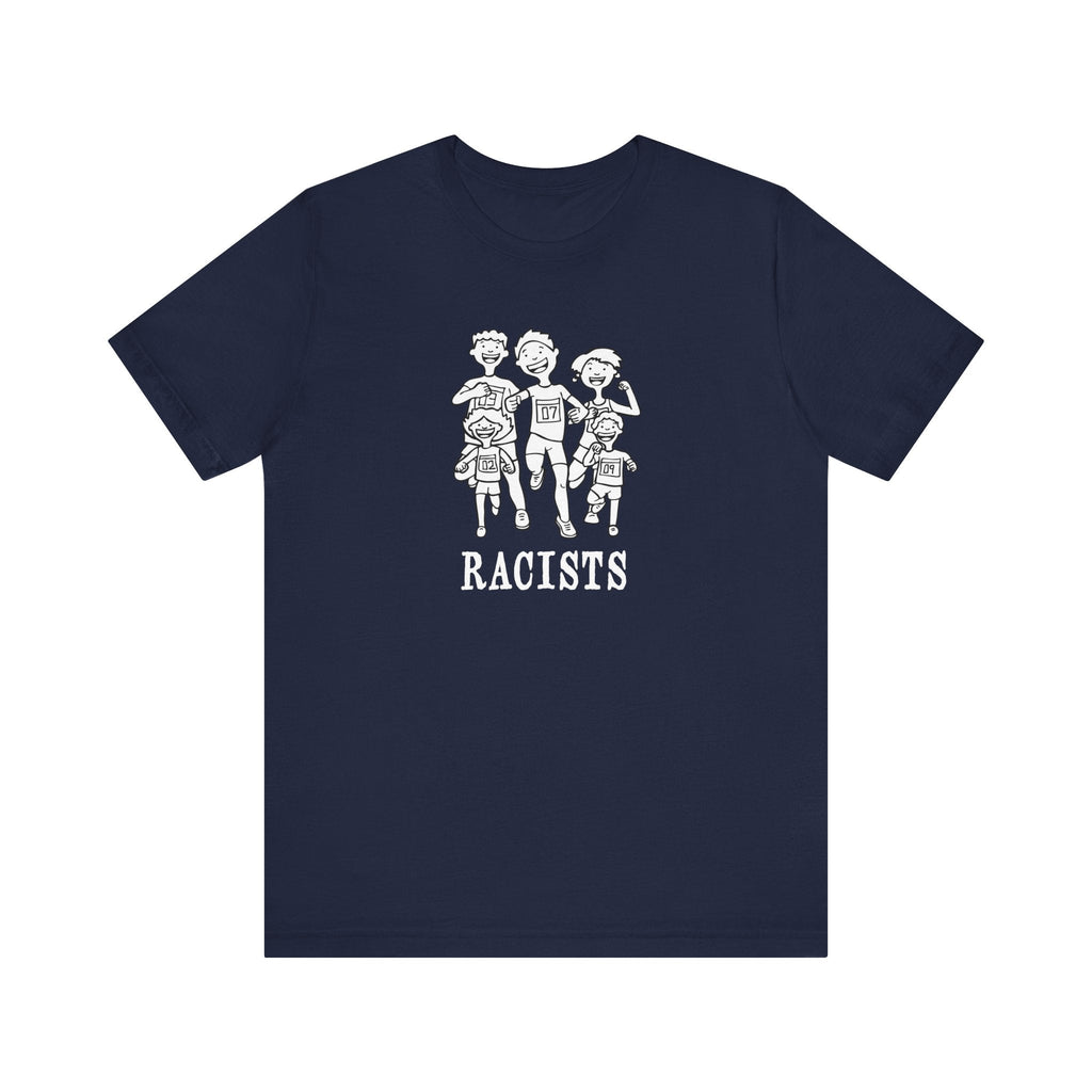 Racists - Men's T-Shirt