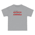 I'm Not Autistic I'm Just An Asshole. - Men's Heavyweight T-Shirt