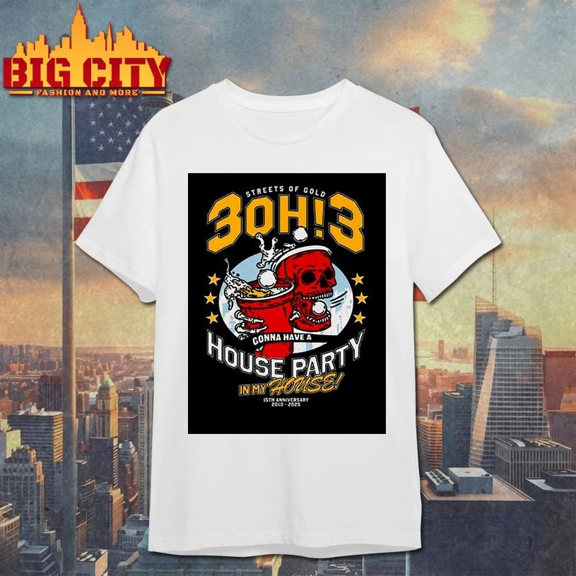 3OH!3 House Party 15th Anniversary of Streets Of Gold 2010-2025 shirt