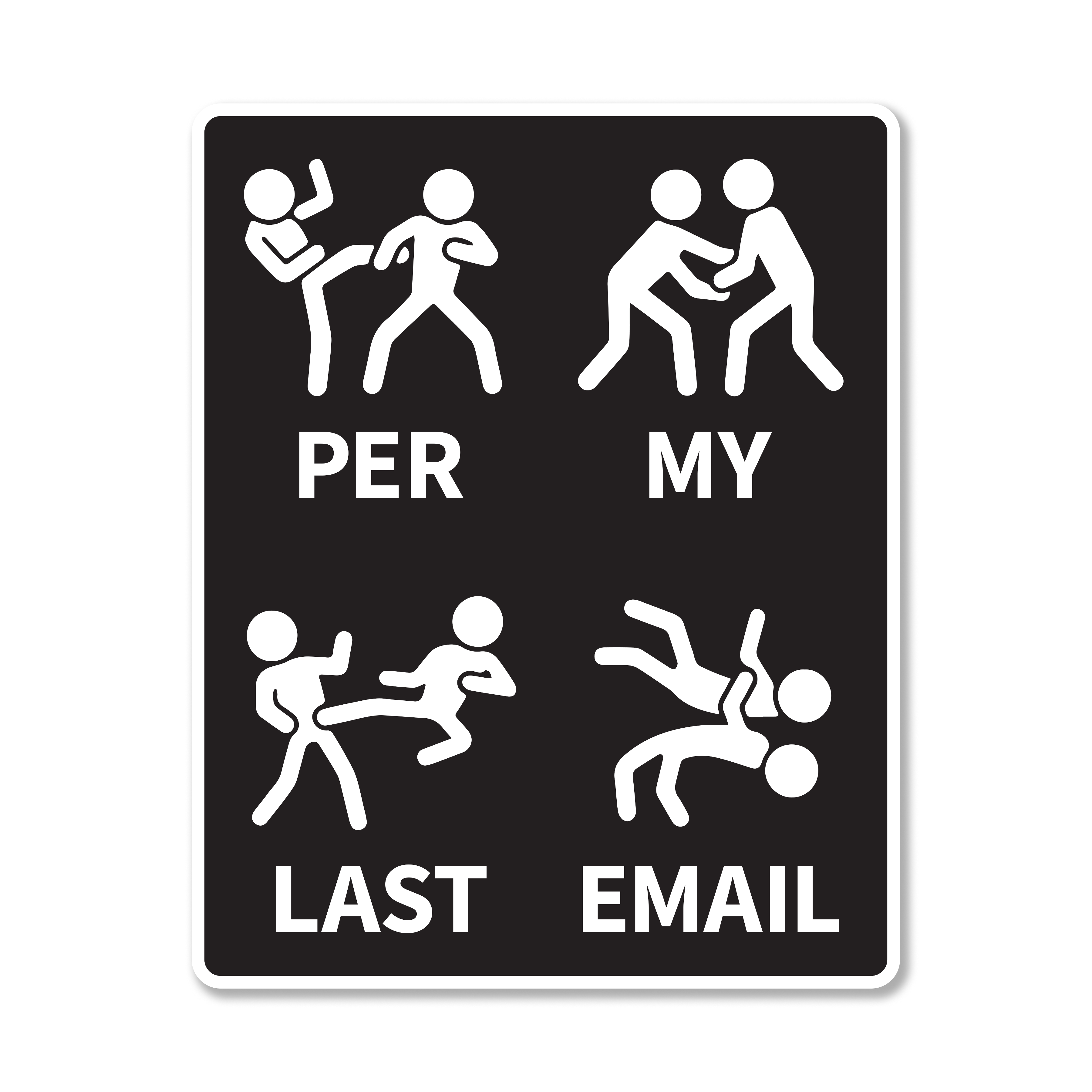 Per My Last Email Die Cut Sticker