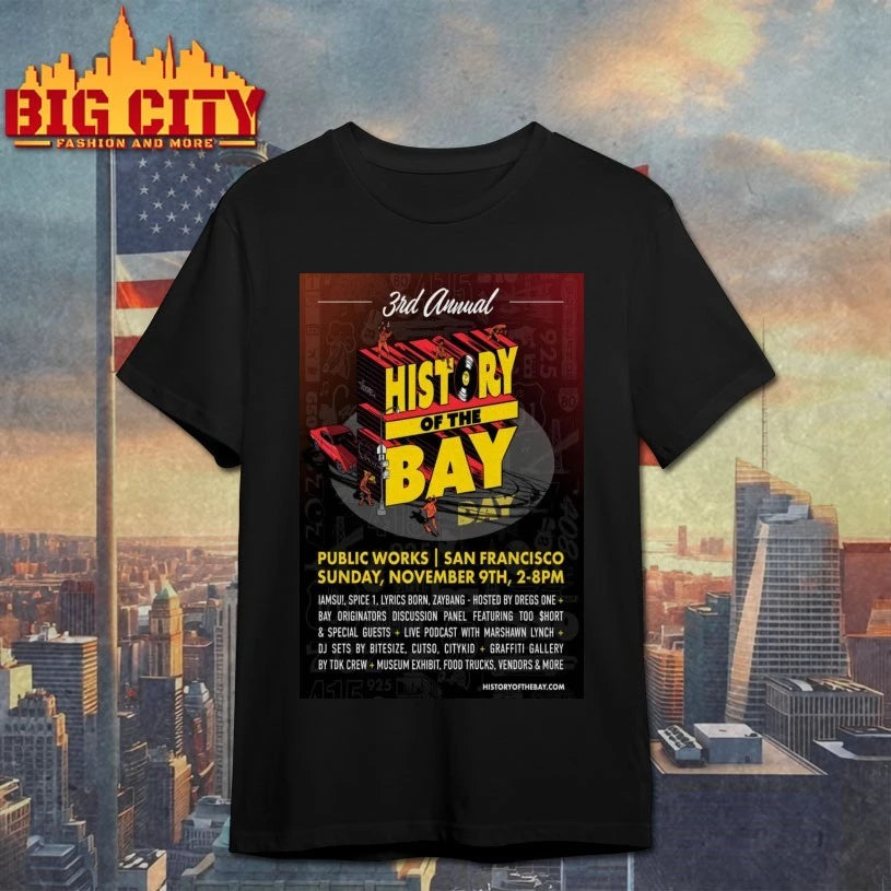 3rd Annual History Of The Bay Day Nov 9 2025 San Francisco Poster shirt