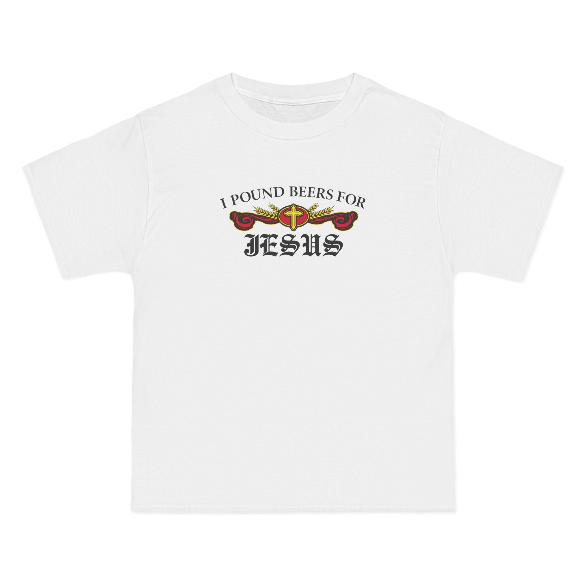 I Pound Beers For Jesus - Men's Heavyweight T-Shirt