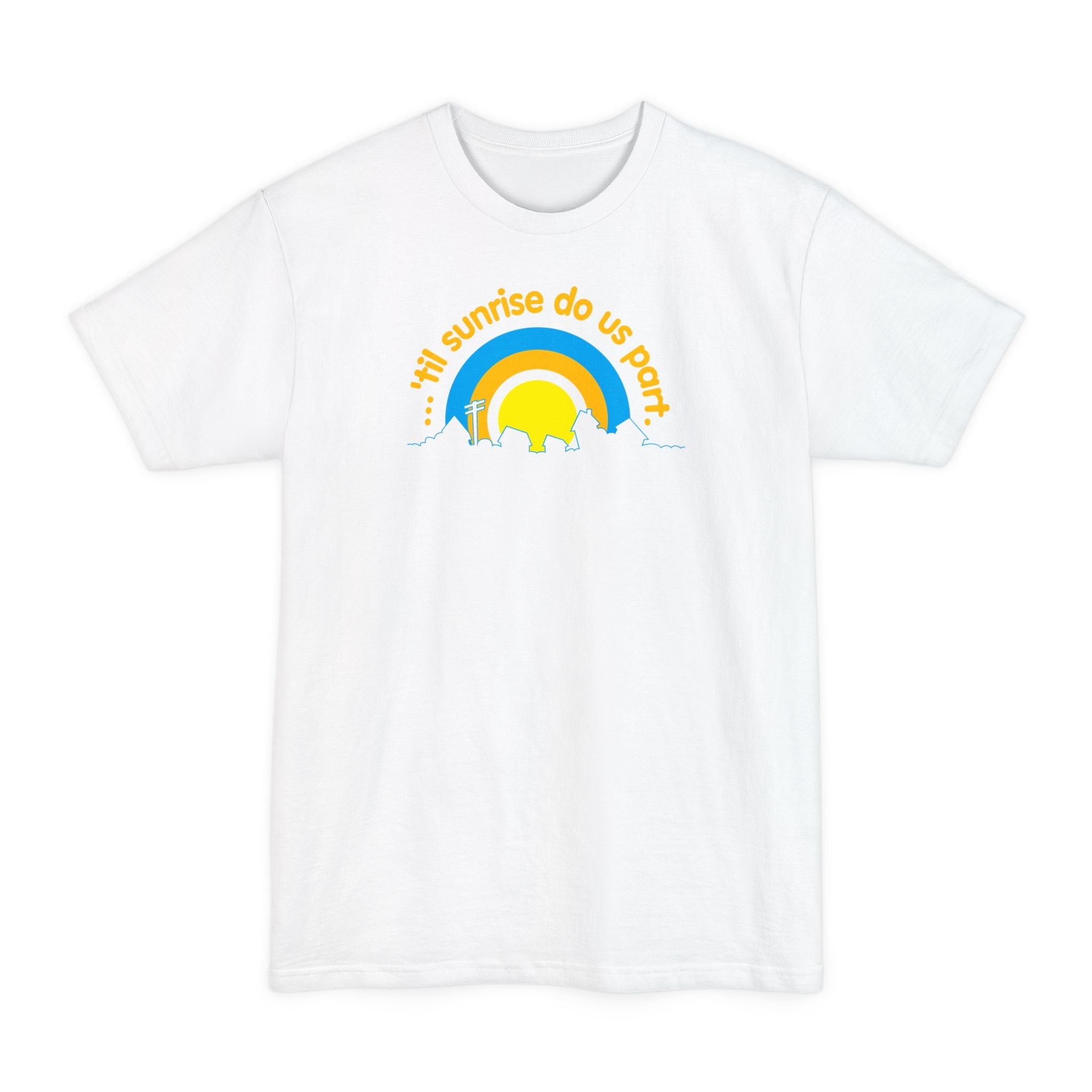 Til Sunrise Do Us Part - Men's Tall T-Shirt