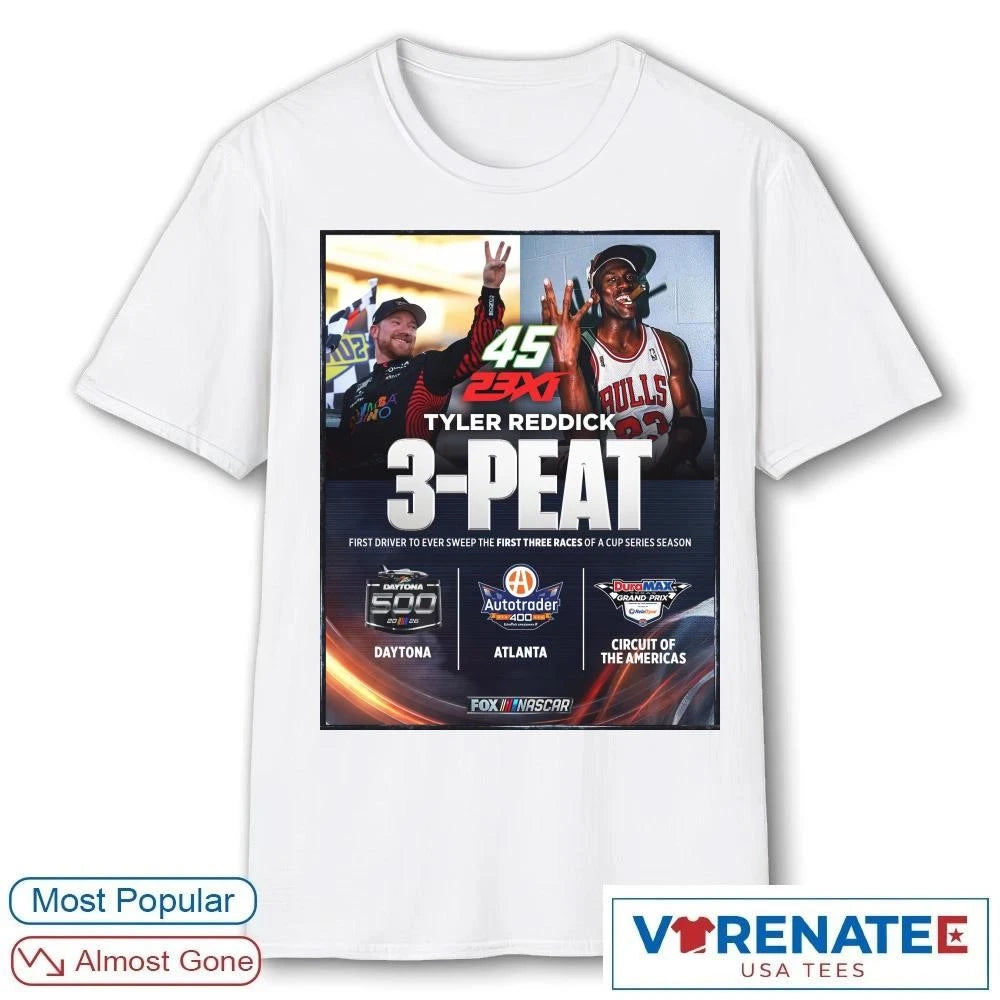 45 23XI Tyler Reddick 3-Peat First Driver To Ever Sweep The First Three Races Of A Cup Series Season Nascar Poster shirt