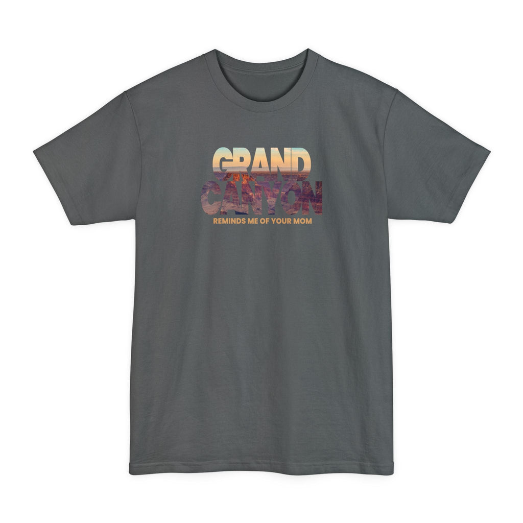 Grand Canyon - Reminds Me Of Your Mom - Men's Tall T-Shirt