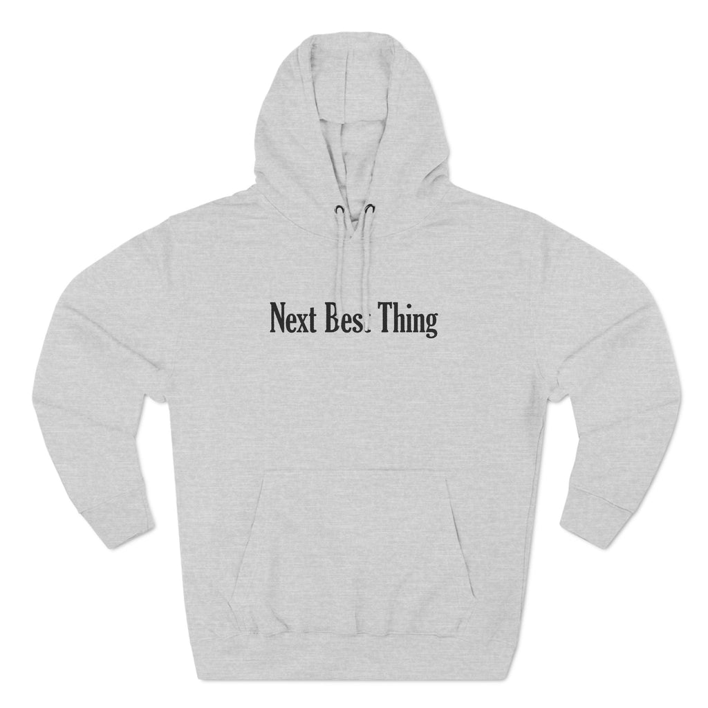 Next Best Thing - Hoodie