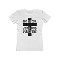 No It's Cool - Jesus Died For My Sins  - Women’s T-Shirt