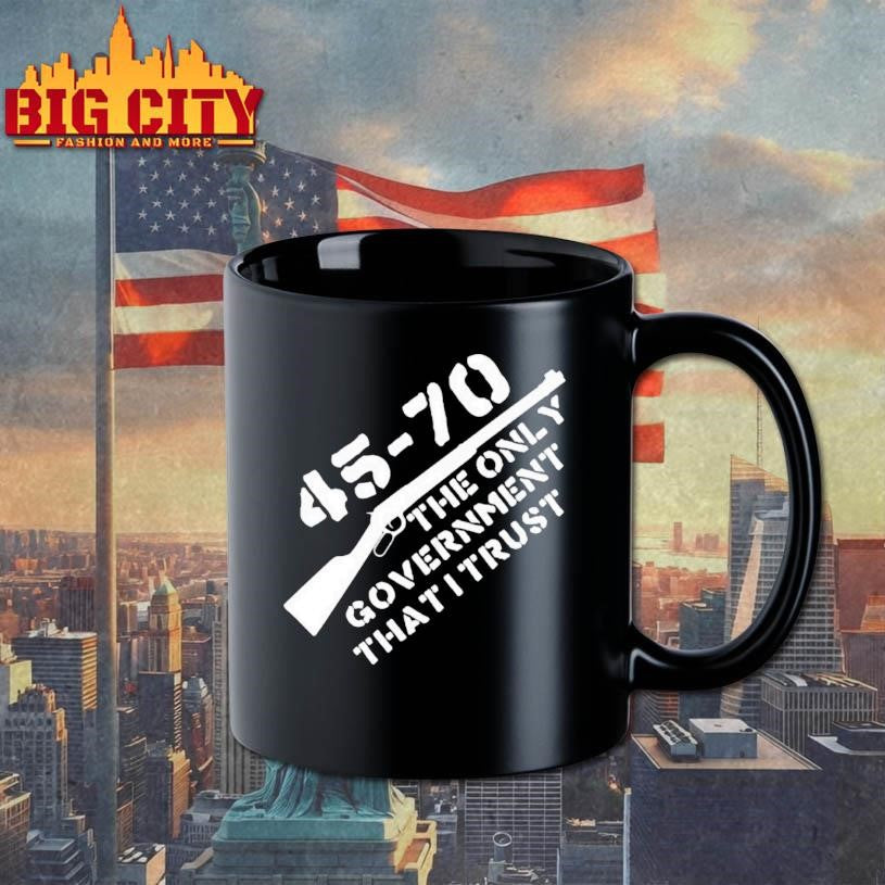 5 70 The Only Government I Trust Shirt