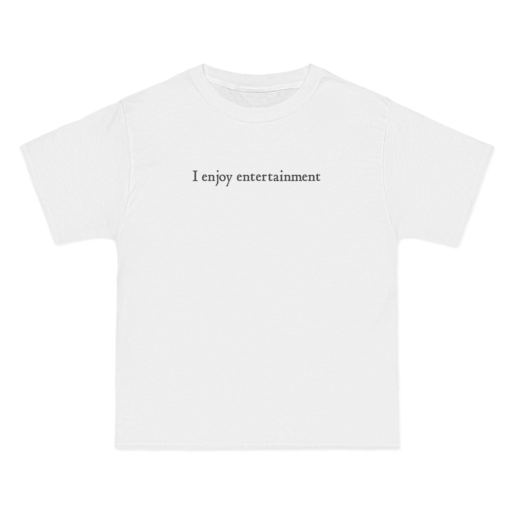 I Enjoy Entertainment - Men's Heavyweight T-Shirt