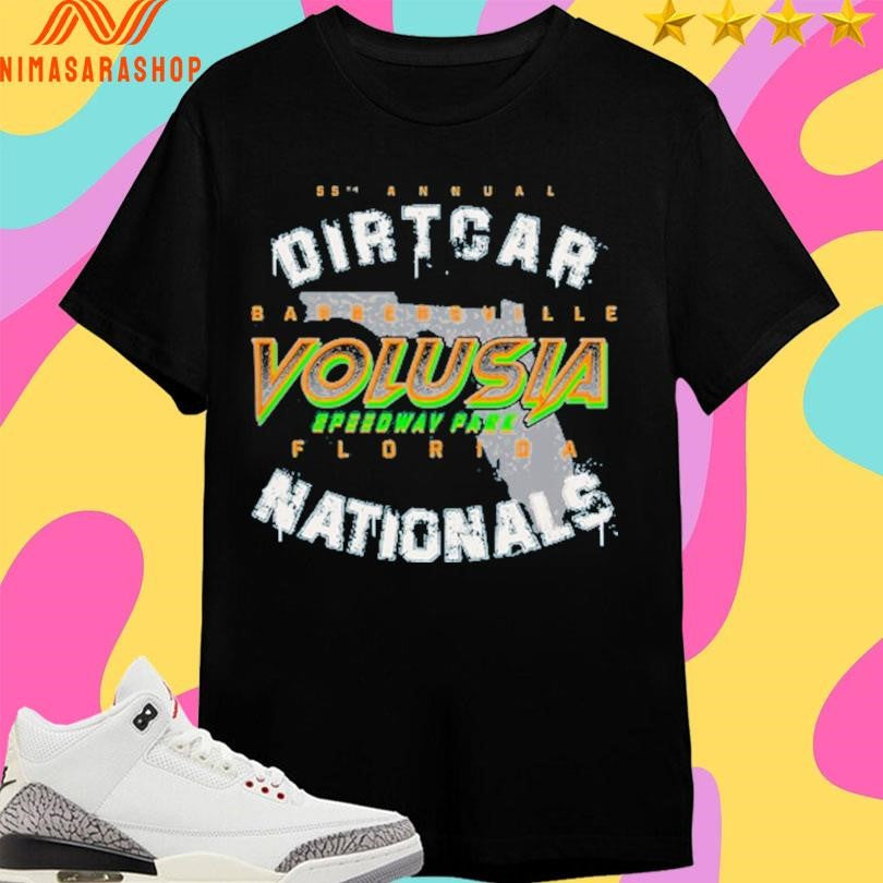 55 Annual Dirtcar Barbersville Volusia Speedway Park Florida Nationals Shirts