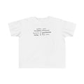 Watch Your Fucking Language There's A Goddamn Baby - Toddler T-Shirt