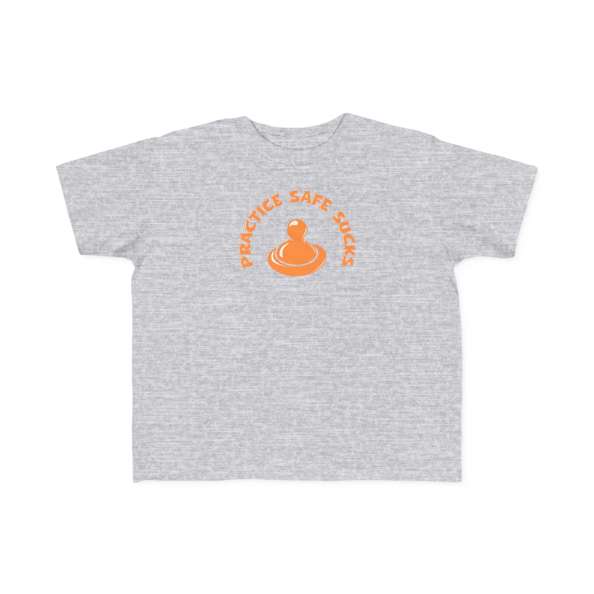 Practice Safe Sucks - Toddler T-Shirt