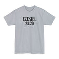 Ezekiel 23:20 - Men's Tall T-Shirt