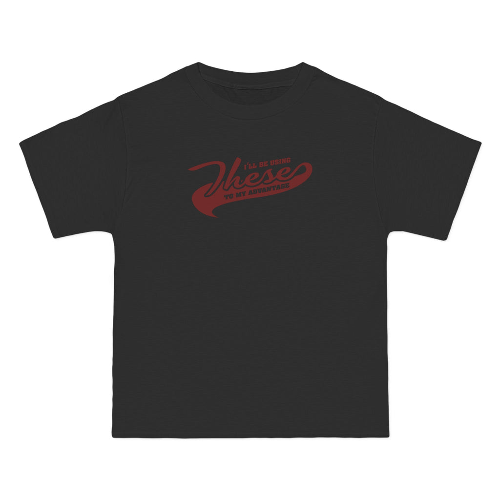I'll Be Using These To My Advantage - Men's Heavyweight T-Shirt