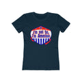 I'm Not Fat - I'm American - Women’s T-Shirt