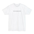 I Have Six Words For You - Men's Tall T-Shirt