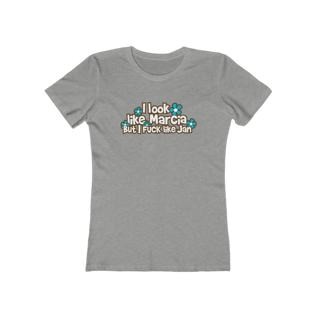 I Look Like Marcia But I Fuck Like Jan - Women's T-Shirt