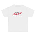 Who Needs Drugs?  No Seriously I Have Drugs - Men's Heavyweight T-Shirt