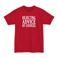 Rejecting Advice Of Counsel - Men's Tall T-Shirt
