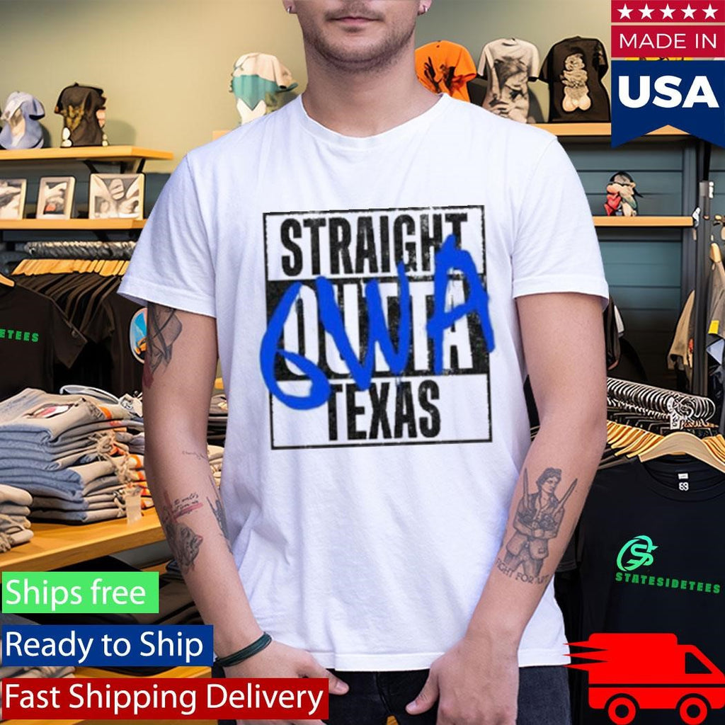 6wa Straight Outta Texas Shirt