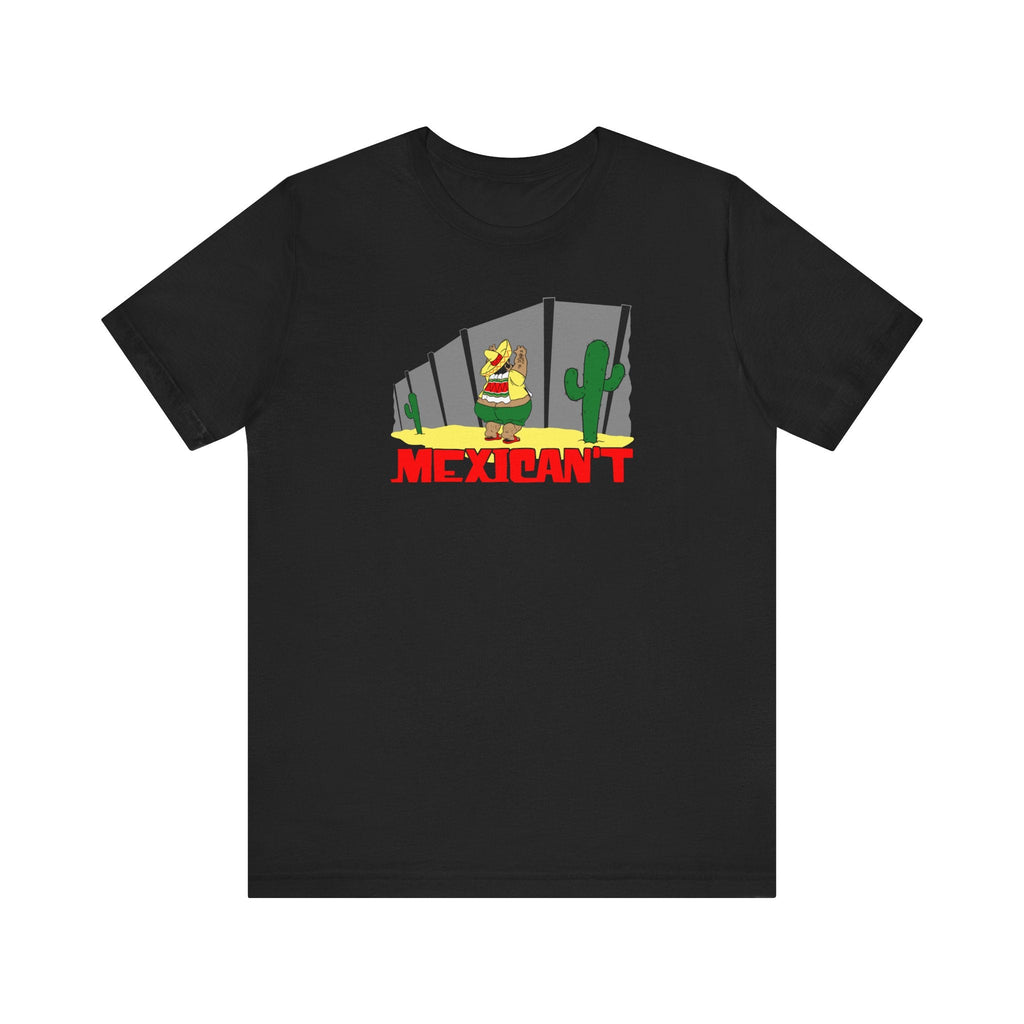 Mexican't - Men's T-Shirt