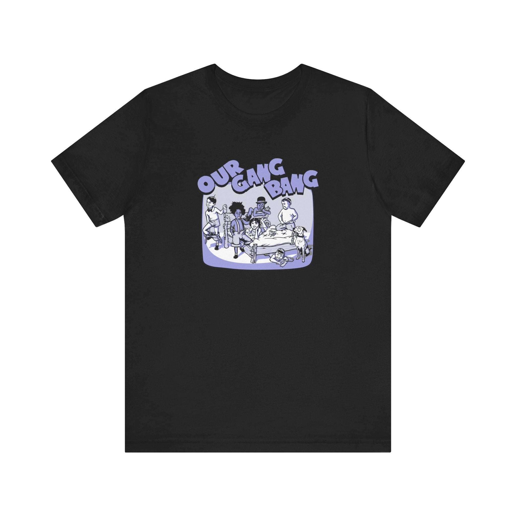 Our Gang Bang - Men's T-Shirt