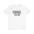 Ezekiel 23:20 - Men's T-Shirt