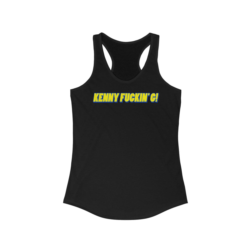 Kenny Fuckin' G! - Women's Racerback Tank
