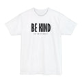 Be Kind (Of An Asshole) - Men's Tall T-Shirt