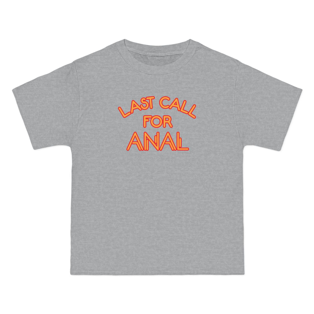 Last Call For Anal - Men's Heavyweight T-Shirt