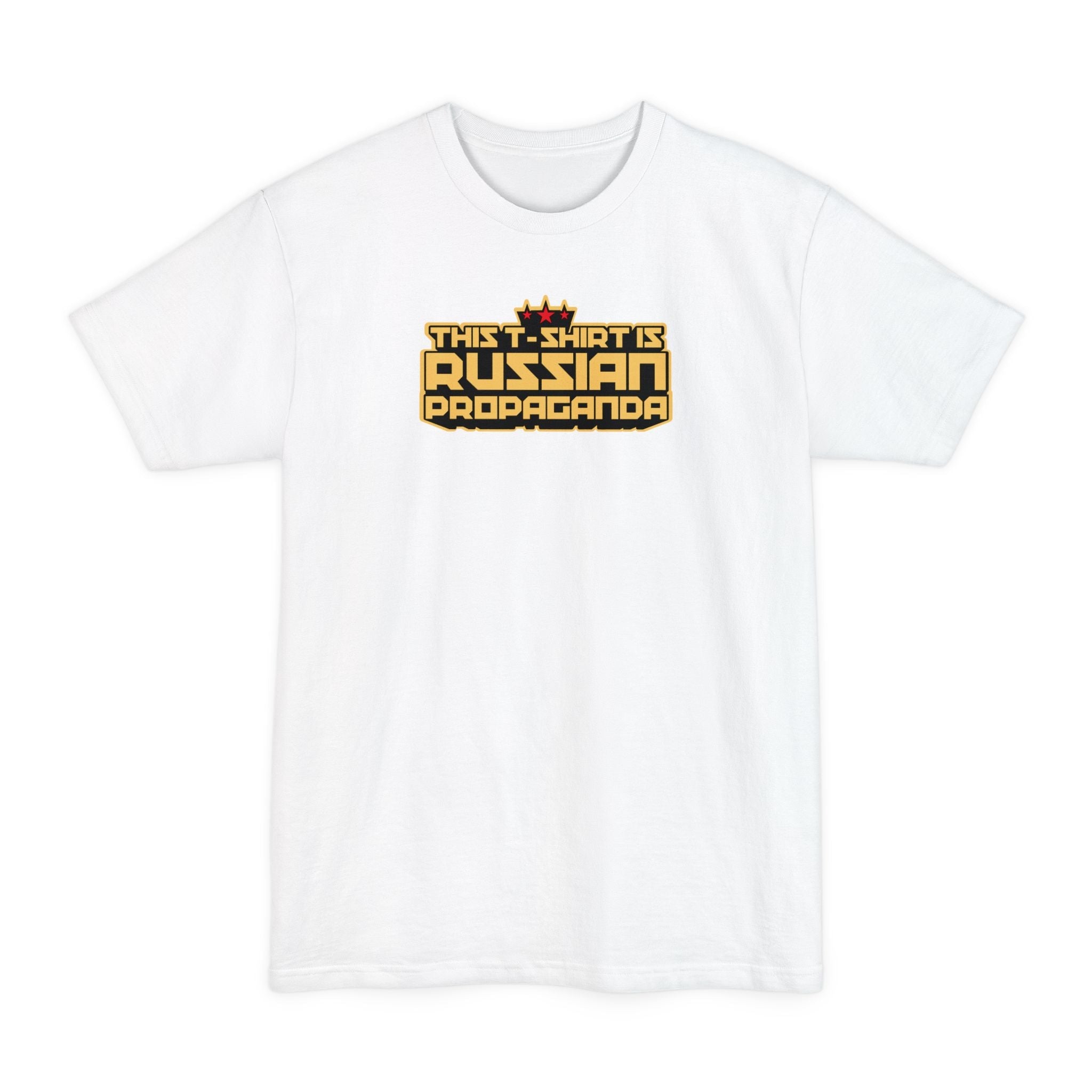 This T-Shirt Is Russian Propaganda - Men's Tall T-Shirt
