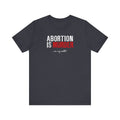 Abortion Is Murder... On My Wallet - Men's T-Shirt