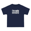 I'm Ugly On The Inside Too - Men's Heavyweight T-Shirt