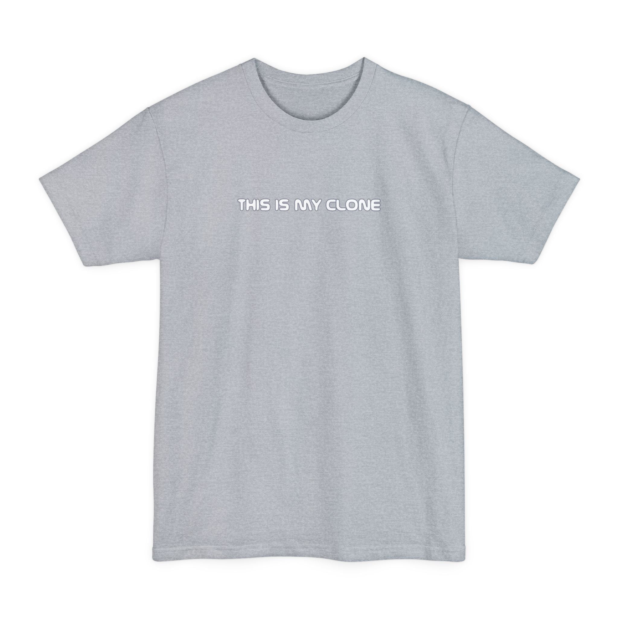 This Is My Clone - Men's Tall T-Shirt