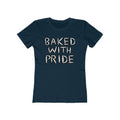Baked With Pride - Women’s T-Shirt